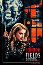 Watch London Fields 123moviesfree
