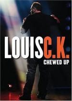 Watch Louis C.K.: Chewed Up 123moviesfree
