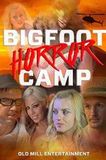 Watch Bigfoot Horror Camp 123moviesfree