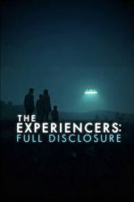 Watch The Experiencers: Full Disclosure 123moviesfree