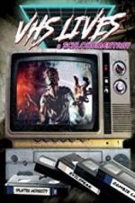 Watch VHS Lives: A Schlockumentary 123moviesfree