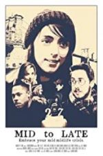 Watch Mid to Late 123moviesfree