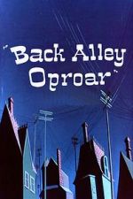 Watch Back Alley Oproar 123moviesfree