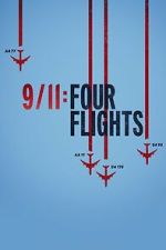 Watch 9/11: Four Flights 123moviesfree