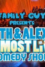 Watch Family Guy Presents Seth & Alex's Almost Live Comedy Show 123moviesfree