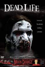 Watch Dead Life 123moviesfree