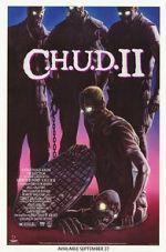 Watch C.H.U.D. II: Bud the Chud 123moviesfree