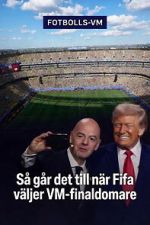 Watch How FIFA Chooses the World Cup Final Referee 123moviesfree
