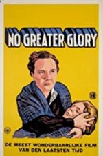 Watch No Greater Glory 123moviesfree