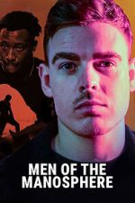 Watch Men of the Manosphere 123moviesfree