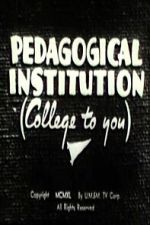 Watch Pedagogical Institution (College to You) 123moviesfree