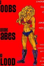 Watch Big Boobs, Blonde Babes, Bad Blood 123moviesfree