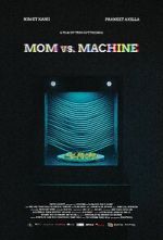 Watch Mom vs. Machine (Short 2021) 123moviesfree