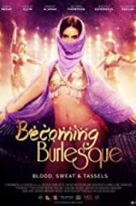 Watch Becoming Burlesque 123moviesfree
