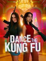 Watch Dance the Kung Fu 123moviesfree