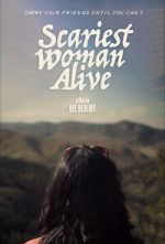 Watch Scariest Woman Alive 123moviesfree