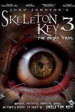 Watch Skeleton Key 3 - The Organ Trail 123moviesfree