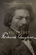 Watch Becoming Frederick Douglass 123moviesfree
