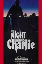 Watch The Night Brings Charlie 123moviesfree