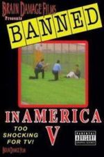 Watch Banned! In America V: The Final Chapter 123moviesfree