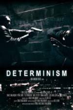 Watch Determinism 123moviesfree