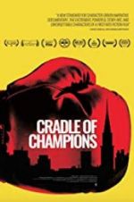 Watch Cradle of Champions 123moviesfree