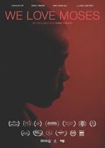 Watch We Love Moses 123moviesfree