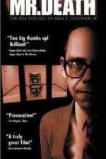 Watch Mr Death The Rise and Fall of Fred A Leuchter Jr 123moviesfree