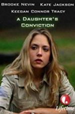 Watch A Daughter\'s Conviction 123moviesfree