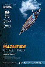Watch The Magnitude of All Things 123moviesfree