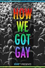 Watch How We Got Gay 123moviesfree
