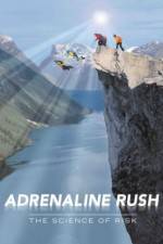 Watch Adrenaline Rush The Science of Risk 123moviesfree