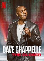 Watch Dave Chappelle: The Closer (TV Special 2021) 123moviesfree