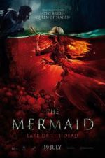 Watch The Mermaid: Lake of the Dead 123moviesfree