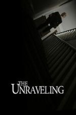 Watch The Unraveling 123moviesfree