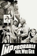Watch The \'Imp\'probable Mr. Wee Gee 123moviesfree