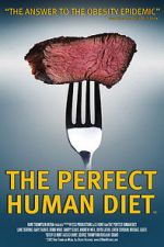 Watch The Perfect Human Diet 123moviesfree