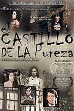Watch El castillo de la pureza 123moviesfree