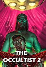 Watch The Occultist 2: Bloody Guinea Pigs 123moviesfree