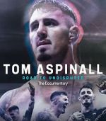 Watch Tom Aspinall: Road to Undisputed 123moviesfree