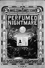 Watch Perfumed Nightmare 123moviesfree