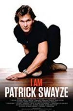 Watch I Am Patrick Swayze 123moviesfree