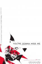 Watch You're Gonna Miss Me 123moviesfree