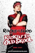 Watch Kickin It Old Skool 123moviesfree