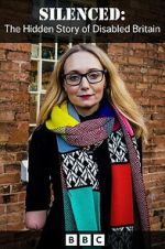 Watch Silenced: The Hidden Story of Disability in Britain 123moviesfree