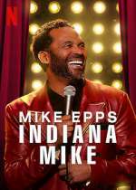 Watch Mike Epps: Indiana Mike (TV Special 2022) 123moviesfree