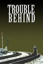 Watch Trouble Behind 123moviesfree