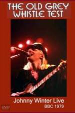 Watch Johnny Winter: The Old Grey Whistle Test 123moviesfree