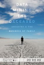 Watch Data Mining the Deceased: Ancestry and the Business of Family 123moviesfree