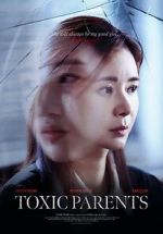 Watch Toxic Parents 123moviesfree